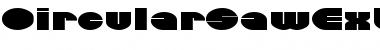 Download CircularSawExtended Regular Font Title Preview