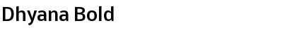 Download Dhyana Bold Font Title Preview
