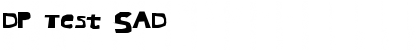 Download DP Test SAD Font Title Preview