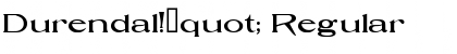 Download Durendal!" Regular Font Title Preview