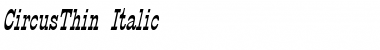 Download CircusThin Italic Font Title Preview