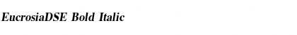 Download EucrosiaDSE Bold Italic Font Title Preview