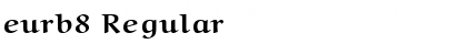 Download eurb8 Regular Font Title Preview