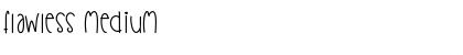 Download Flawless Medium Font Title Preview