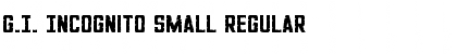 Download G.I. Incognito Small Regular Font