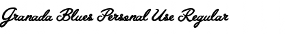 Download Granada Blues Personal Use Regular Font Title Preview