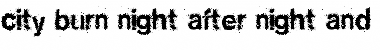 Download city burn night after night and we spraypaint the walls city burn night after night and we spraypaint the walls Font Title Preview