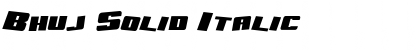 Download Bhuj Solid Italic Font Title Preview