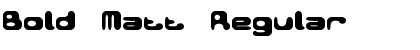 Download Bold Matt Regular Font Title Preview