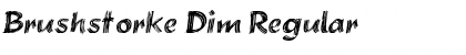 Download Brushstorke Dim Regular Font Title Preview