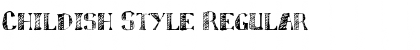 Download Childish Style Regular Font Title Preview