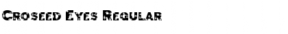 Download Croseed Eyes Regular Font Title Preview
