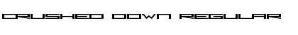 Download Crushed Down Regular Font Title Preview