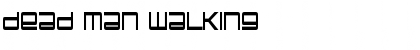 Download Dead Man Walking  Font Title Preview