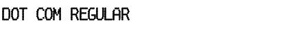 Download Dot Com Regular Font Title Preview