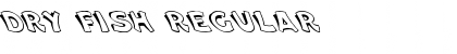 Download Dry Fish Regular Font Title Preview