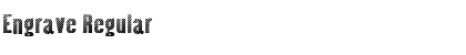Download Engrave Regular Font Title Preview