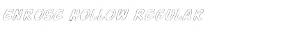 Download Enrose Hollow Regular Font Title Preview