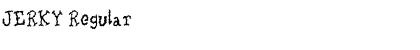 Download JERKY Regular Font Title Preview