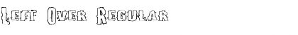 Download Left Over Regular Font Title Preview