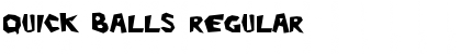Download Quick Balls Regular Font Title Preview