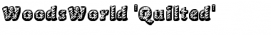 Download WoodsWorld 'Quilted' Regular Font Title Preview