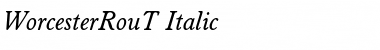 Download WorcesterRouT Italic Font Title Preview