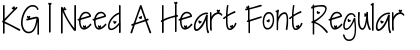 Download KG I Need A Heart Font Regular Font Title Preview