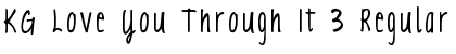 Download KG Love You Through It 3 Regular Font Title Preview
