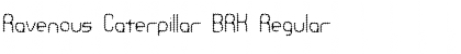 Download Ravenous Caterpillar BRK Regular Font Title Preview