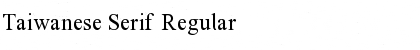 Download Taiwanese Serif Regular Font Title Preview