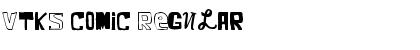 Download VTKS COMIC Regular Font Title Preview