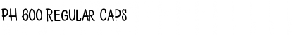 Download PH 600 Regular Caps Font Title Preview