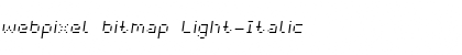 Download webpixel bitmap Light-Italic Font