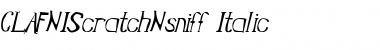 Download CLAFNIScratchNsniff-Italic Italic Font Title Preview