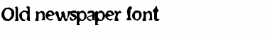 Download Old newspaper font Regular Font Title Preview
