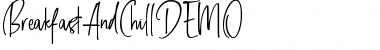 Download Breakfast And Chill DEMO Regular Font Title Preview