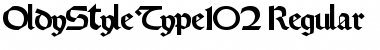Download OldyStyleType102 Regular Font Title Preview