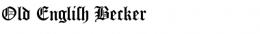 Download Old English Becker Regular Font Title Preview