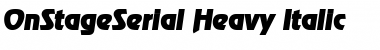 Download OnStageSerial-Heavy Italic Font Title Preview