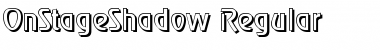 Download OnStageShadow Regular Font Title Preview