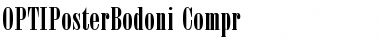 Download OPTIPosterBodoni-Compr Regular Font Title Preview