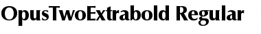 Download OpusTwoExtrabold Regular Font Title Preview
