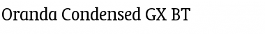 Download Oranda Condensed GX BT Regular Font Title Preview