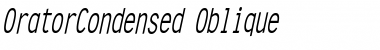 Download OratorCondensed Oblique Font Title Preview