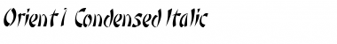 Download Orient 1Condensed Italic Font Title Preview