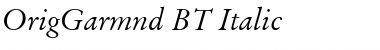 Download OrigGarmnd BT Italic Font Title Preview
