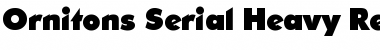 Download Ornitons-Serial-Heavy Regular Font Title Preview