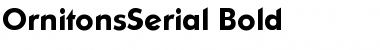 Download OrnitonsSerial Bold Font Title Preview