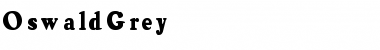 Download OswaldGrey Regular Font Title Preview